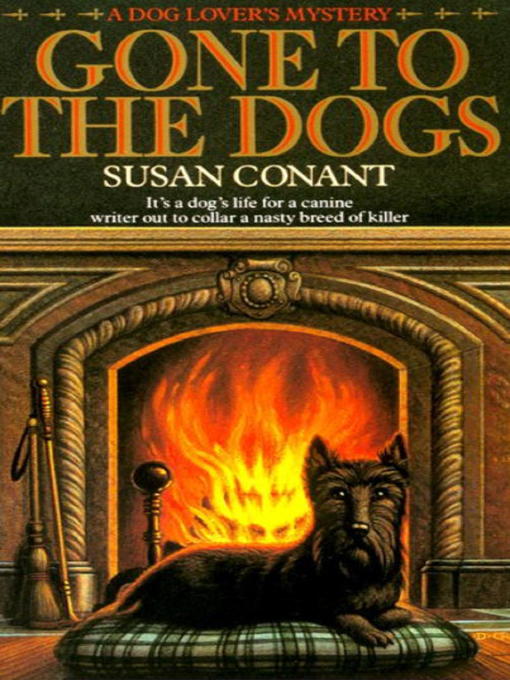 Title details for Gone to the Dogs by Susan Conant - Available